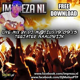 Teejater Naaldwijk NL - Dj M@tius (19.09.2015)