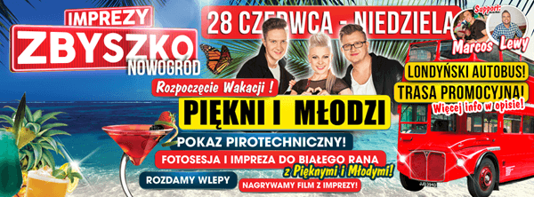 Imprezy Zbyszko, Nowogród - 28.06.2015 - Piękni i Młodzi