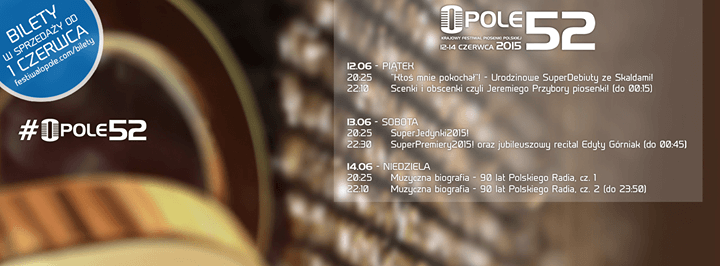 Krajowy Festiwal Piosenki Polskiej w Opolu 12-14 czerwca 2015