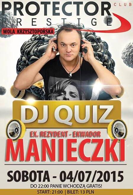 Protector Wola Krzysztoporska - DJ QUIZ (ex. rezydent Ekwador Manieczki) 04.07.2015
