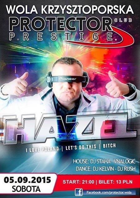 Protector Wola Krzysztoporska - DJ HAZEL (05.09.2015)