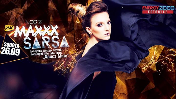 Energy 2000 Katowice - NOC Z RMF MAXXX - SARSA - Naucz Mnie (26.09.2015)