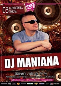 Multi Club139 (Śmigno) - DJ MANIANA, Exclusive Resident (03.10.2015)