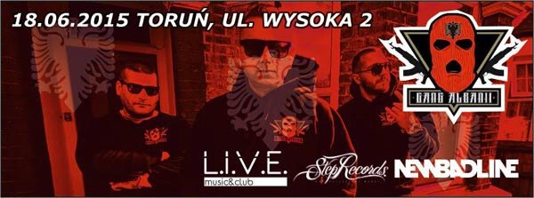 Gang Albanii w LIVE music'club TORUŃ (18.06.2015)