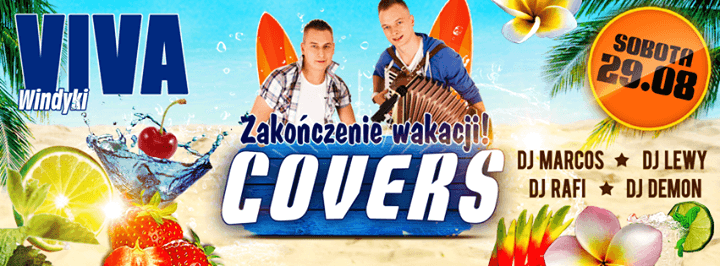Viva Klub Windyki - Zakończenie Wakacji - Zespół COVERS (29.08.2015)