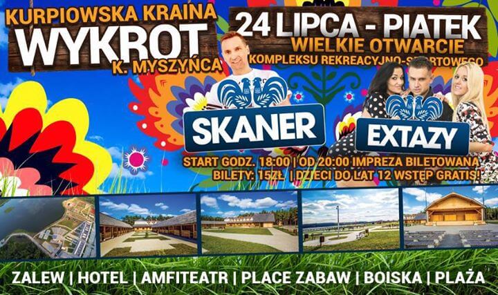 Imprezy Wykrot OTWARCIE - zespół SKANER i EXTAZY (24.07.2015)