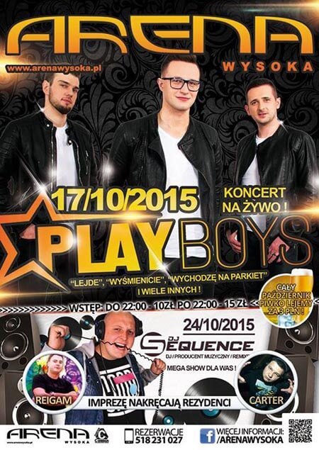 Arena Wysoka - Zespół PLAYBOYS 17.10.2015, DJ SEQUENCE 24.10.2015