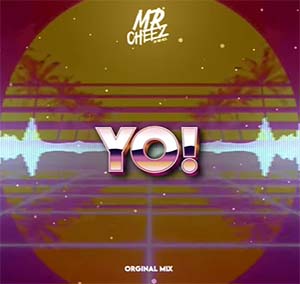 Mr.Cheez - Yo (Orginal Mix)