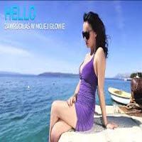 Hello - Zawróciłaś w Mojej Głowie