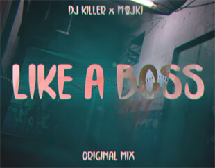 Dj Killer x Majki - Like A Boss