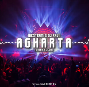 Westbam & Dj Ravi - Agharta (OMENIK ES EDIT)