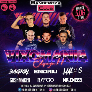 MR.CHEEZ, ENDRIU, MALOS - Witonia Banderoza - Vixomania ed. 11 (05.06.2021)