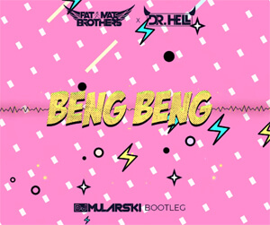 PaT MaT Brothers x DR. HELL - Beng Beng (DJ Mularski Bootleg)