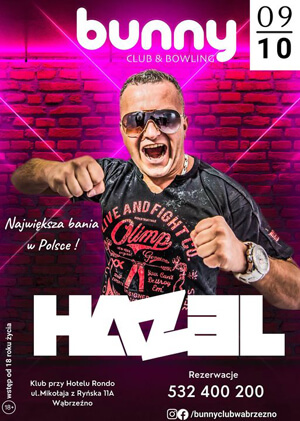 HAZEL, DJ FRANSUA, LAZERO - BUNNY CLUB WĄBRZEŹNO (09.10.2021)