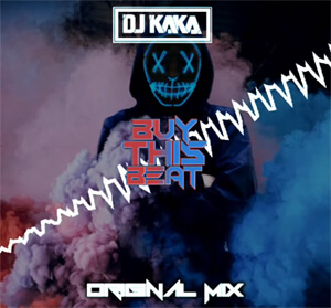 DJ Kaka - Buy This Beat (Original Mix)