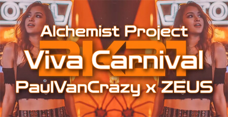 Alchemist Project - Viva Carnival 2k21 (PaulVanCrazy x ZEUS Bootleg)
