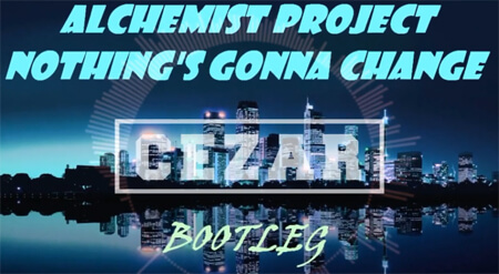 Alchemist Project - Nothing Gonna Change Me (CEZAR Bootleg)