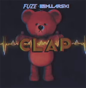 FUZE & DJ MULARSKI - CLAP (ORIGINAL MIX)