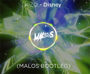 Kizo - Disney (MALOS Bootleg)