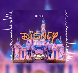 Kizo - DISNEY (DJ TomUś Mashup)