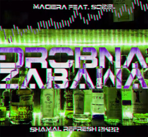 Magiera feat. Sobel - Drobna Zabawa (SHAMAL BOOTLEG)