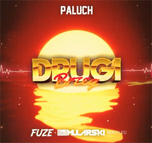 Paluch - Drugi Brzeg (Fuze & DJ Mularski Bootleg)