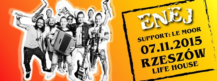 Klub Muzyczny Life House - Koncert Zespołu ENEJ - Rzeszów (07.11.2015)