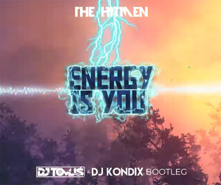 The Hitmen - Energy Is You (DJ TomUś & DJ KondiX Bootleg 2021)