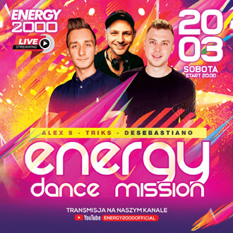 Energy 2000, Katowice - DANCE MISSION - Alex S, Triks, DeSebastiano (20.03.2021)
