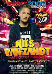 Energy 2000 (Katowice) - NILS VAN ZANDT - PARTY CRASHER TOUR (23.01.2016)