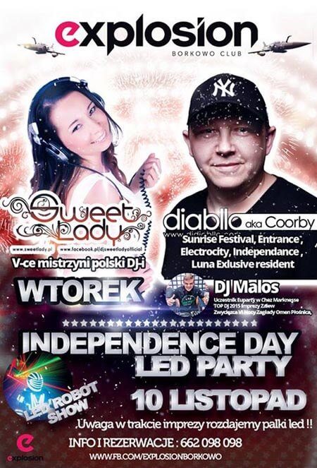 Explosion Club Borkowo - INDEPENDENCE DAY - DIABLLO AKA COORBY, SWEET LADY (10.11.2015)