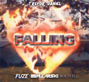 Trevor Daniel - Falling (Fuze & DJ Mularski Bootleg)