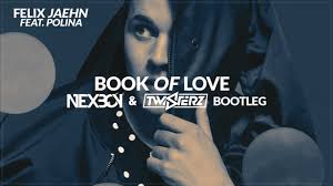Felix Jaehn ft. Polina - Book of Love (NEXBOY, TWISTERZ Bootleg)