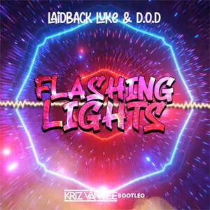 Laidback Luke & D.O.D - Flashing Lights (KriZ Van Dee Bootleg)