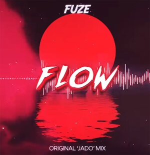 FUZE - FLOW (ORIGINAL JADO MIX)