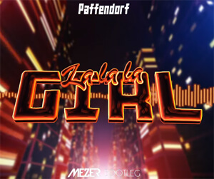 Paffendorf - La La La Girl (MEZER BOOTLEG)