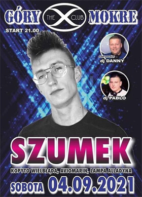 DJ DANNY - X-Club Góry Mokre (04.09.2021)