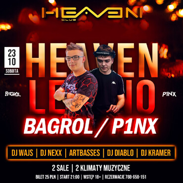 BAGROL - HEAVEN LESZNO (23.10.2021)