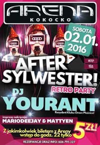 ARENA KOKOCKO - AFTER SYLWESTER RETRO PARTY 02.01.2015 - DJ Yourant, MARIODEEJAY