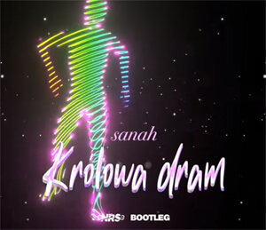sanah - Królowa dram (NRS Bootleg)