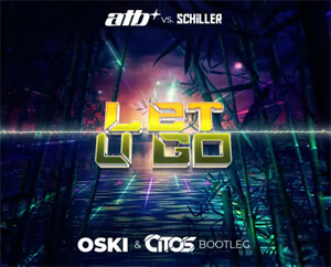 ATB vs. Schiller - Let U Go (Oski & Citos Bootleg)