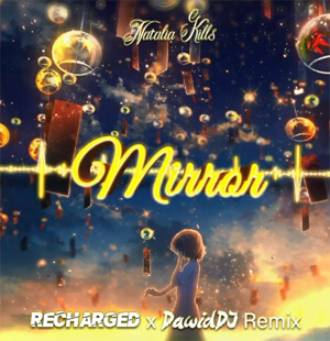 Natalia Kills - Mirrors (ReCharged x DawidDJ Remix)
