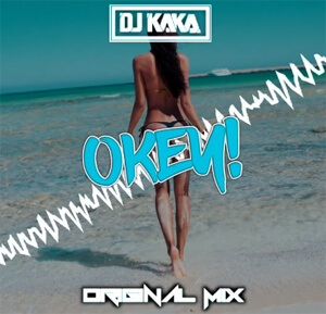 DJ Kaka - Okey (Original Mix)