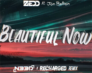 Zedd - Beautiful Now ft. Jon Bellion (N33D x ReCharged Remix)