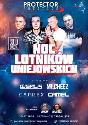 MR.CHEEZ, SALIS - PROTECTOR UNIEJÓW - NOC LOTNIKÓW UNIEJOWSKICH (30.10.2021)