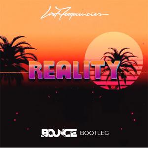 Lost Frequencies feat. Janieck Devy - Reality (Bounce Bootleg)