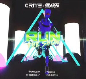 Crite & StrajGer - Run The Show