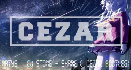 Matys & CJ Stone - Shame (CEZAR Bootleg)