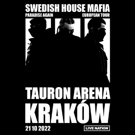 Swedish House Mafia - TAURON Arena, Kraków (21.10.2022)
