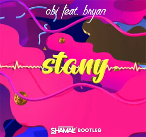 obi feat. byan - stany (SHAMAL BOOTLEG) 2021